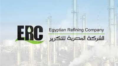 “المصرية للتكرير” تحقق 295 مليون جنيه أرباحا تشغيلية خلال الربع الثانى