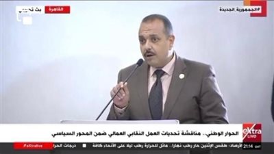 خلال مشاركته فى «الحوار الوطنى»..هشام فؤاد:القضايا التي تمس العاملين ومستحقاتهم ليست مطالب«فئوية»